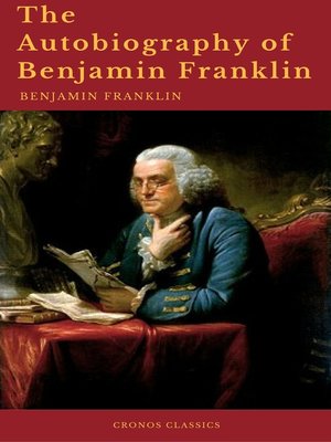 cover image of The Autobiography of Benjamin Franklin (Cronos Classics)